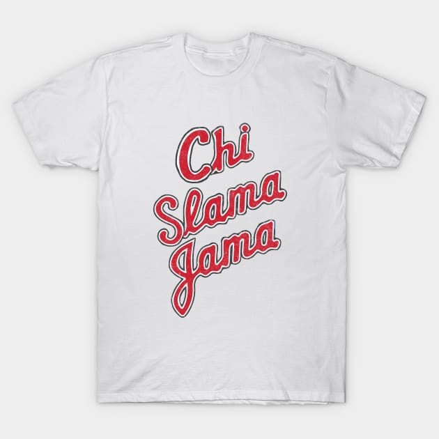 Chi Slama Jama T-Shirt by BodinStreet